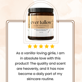 Jar of 'Ever Tallow' Beef Tallow infused with Vanilla Beans with a five-star rating and customer review on a beige background.